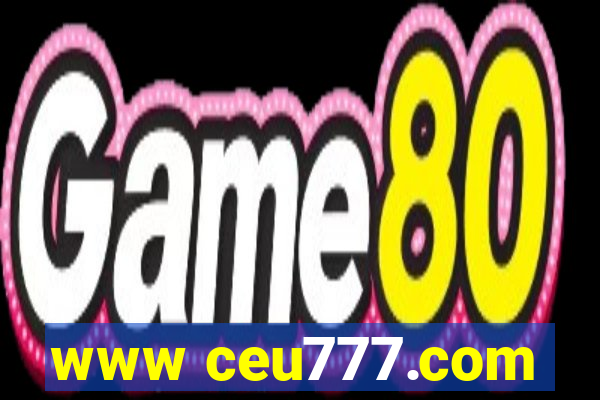 www ceu777.com